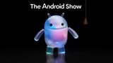 Google na Android Show I/O Edition ukázal Android 17, Gemini Intelligence aj nový Googlebook